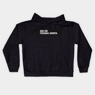 Run For Personal Growth Running Kids Hoodie